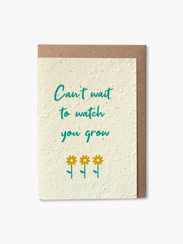 Can't wait to watch you grow - plantable card